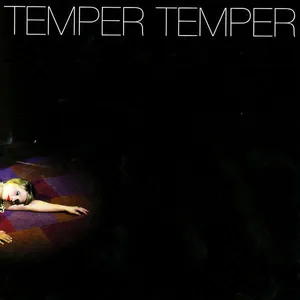 Temper temper